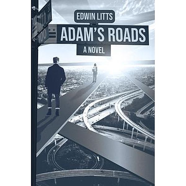 Adam's Roads, Edwin Litts