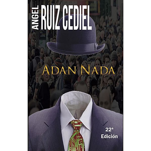 Adán Nada, Ángel Ruiz Cediel