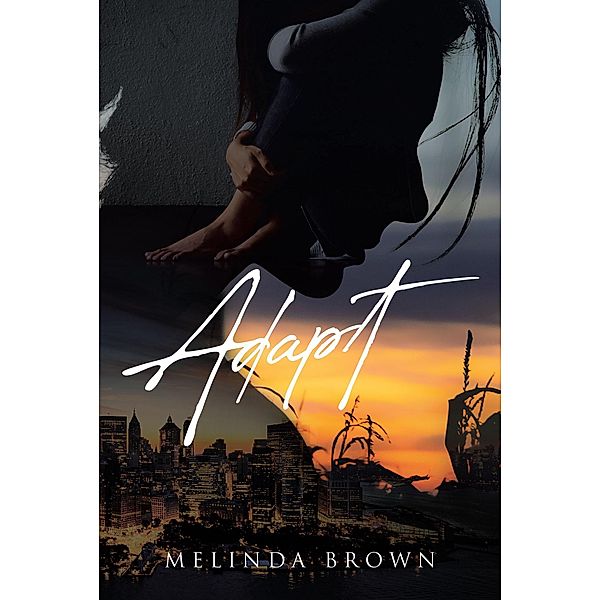 Adapt, Melinda Brown