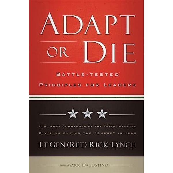 Adapt or Die, Lt Gen Rick (Ret) Lynch