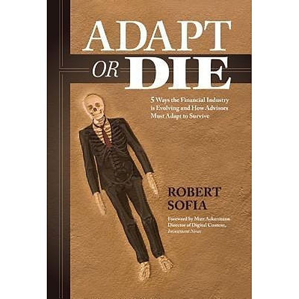 Adapt or Die, Robert Sofia