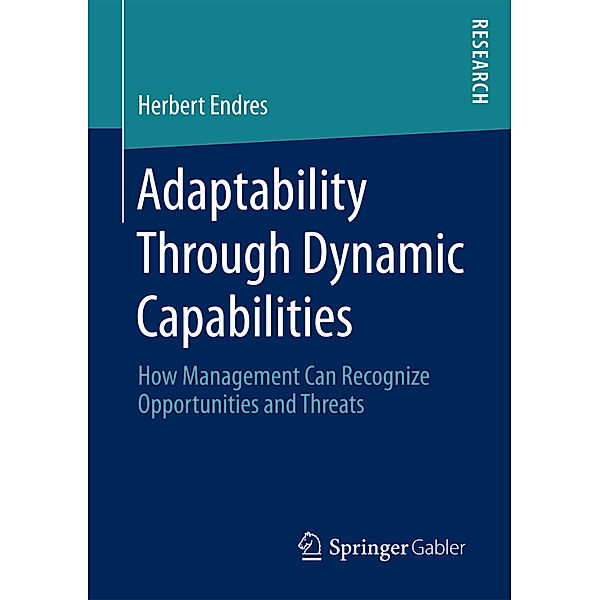 Adaptability Through Dynamic Capabilities, Herbert Endres