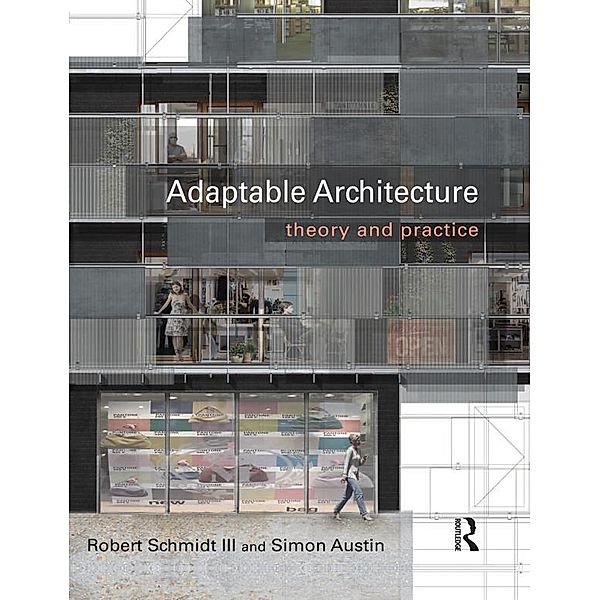 Adaptable Architecture, Robert Schmidt Iii, Simon Austin