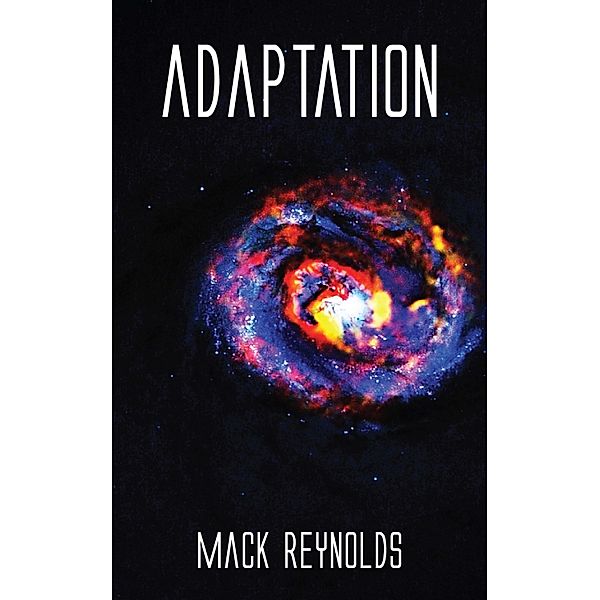 Adaptation, Mack Reynolds