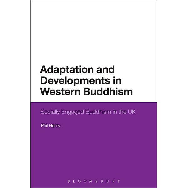 Adaptation and Developments in Western Buddhism, Phil Henry