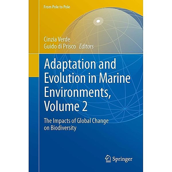 Adaptation and Evolution in Marine Environments, Volume 2 / From Pole to Pole