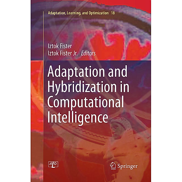 Adaptation and Hybridization in Computational Intelligence