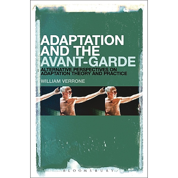 Adaptation and the Avant-Garde, William Verrone
