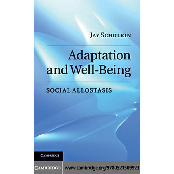 Adaptation and Well-Being, Jay Schulkin