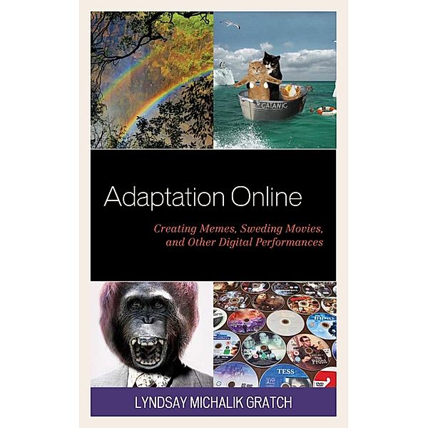 Adaptation Online / Studies in New Media, Lyndsay Michalik Gratch