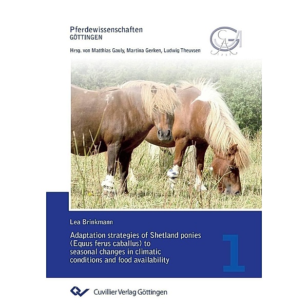 Adaptation strategies of Shetland ponies (Equus ferus caballus) to seasonal changes in climatic conditions and food availability
