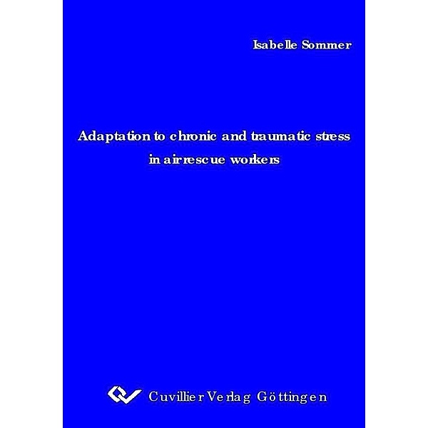 Adaptation to chronic and traumatic stress in air rescue workers