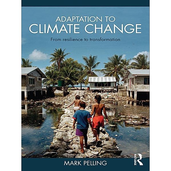 Adaptation to Climate Change, Mark Pelling