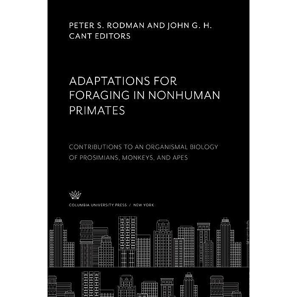 Adaptations for Foraging in Nonhuman Primates