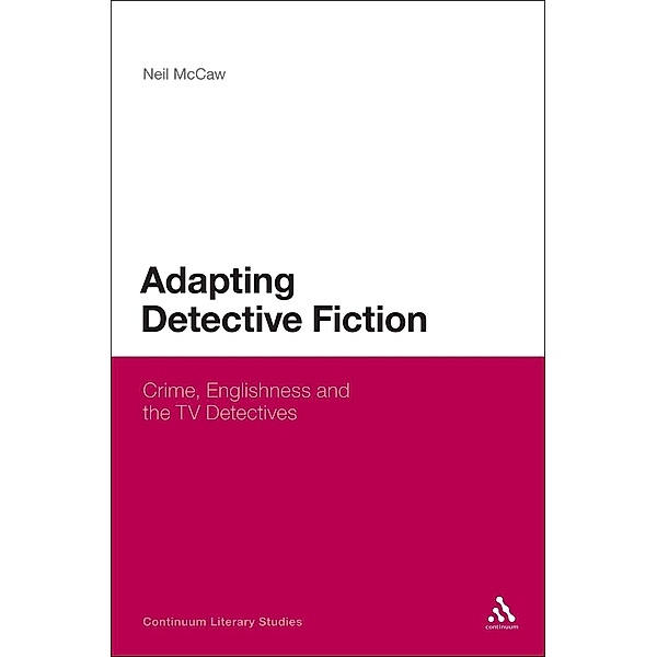 Adapting Detective Fiction, Neil McCaw