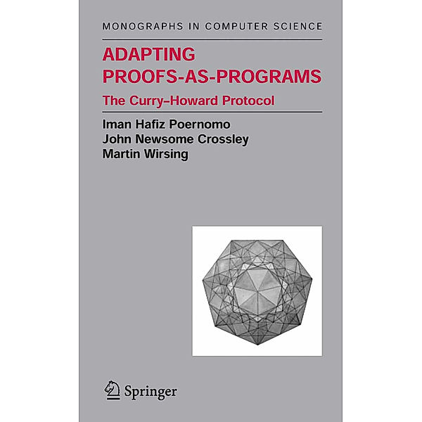 Adapting Proofs-as-Programs, Iman Poernomo, John N. Crossley, Martin Wirsing