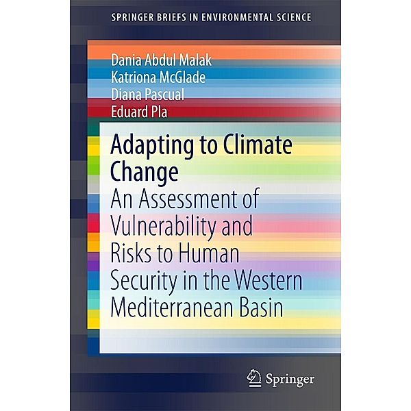 Adapting to Climate Change / SpringerBriefs in Environmental Science, Dania Abdul Malak, Katriona McGlade, Diana Pascual, Eduard Pla