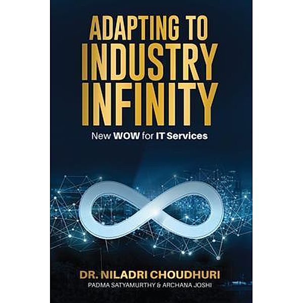 Adapting to Industry Infinity / Passionpreneur Publishing, Niladri Choudhuri