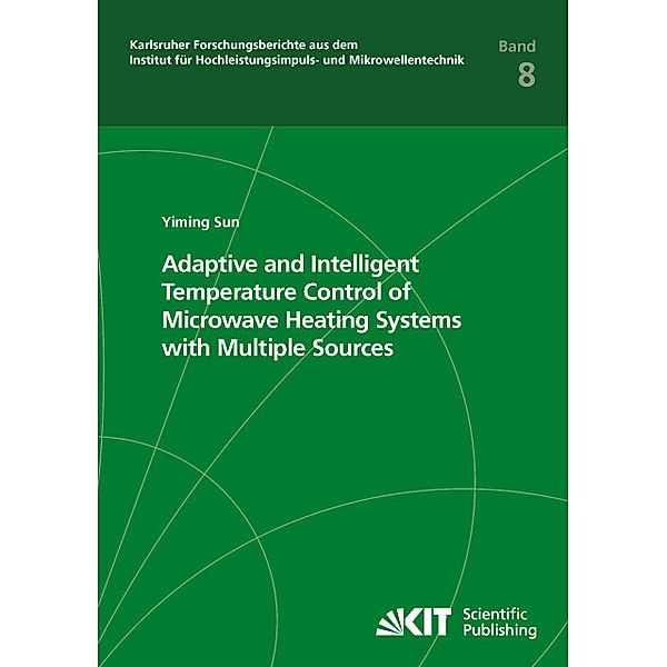 Adaptive and Intelligent Temperature Control of Microwave Heating Systems with Multiple Sources, Yiming Sun