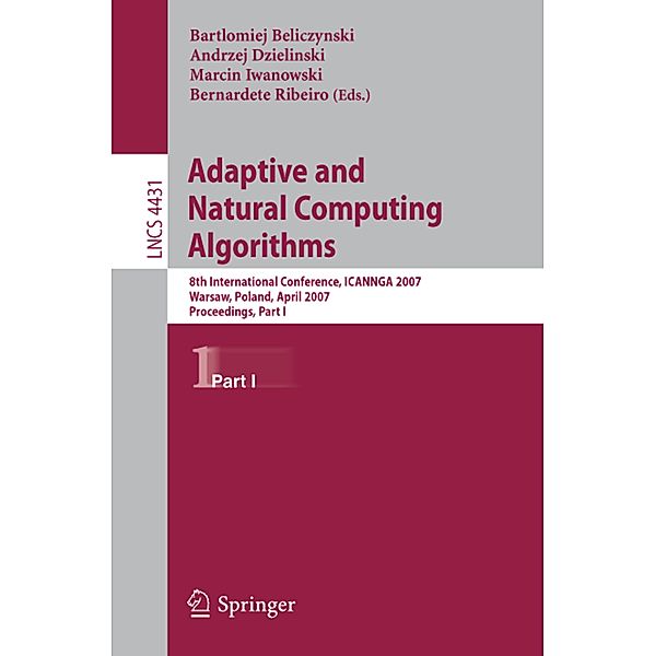Adaptive and Natural Computing Algorithms / Lecture Notes in Computer Science Bd.4431