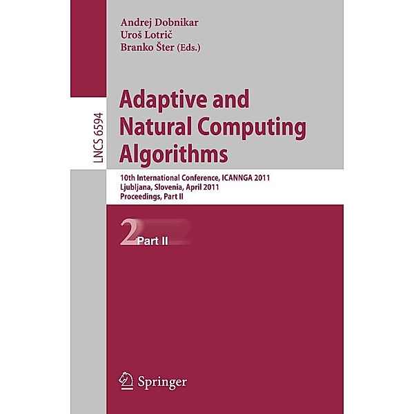 Adaptive and Natural Computing Algorithms / Lecture Notes in Computer Science Bd.6594