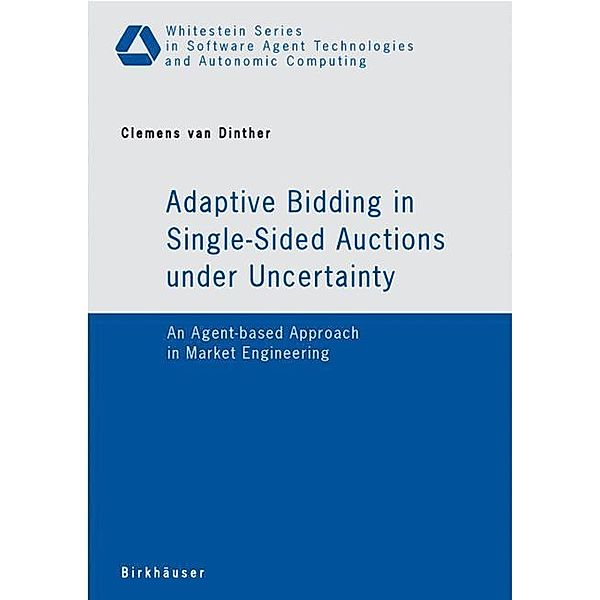 Adaptive Bidding in Single-Sided Auctions under Uncertainty, Clemens van Dinther