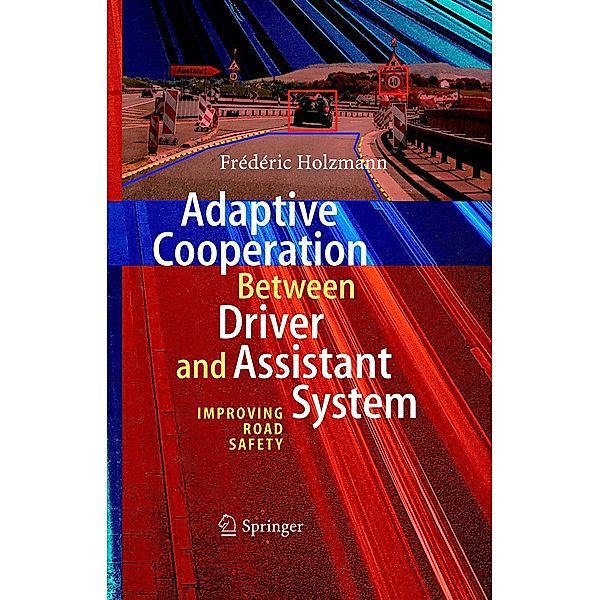 Adaptive Cooperation between Driver and Assistant System, Frédéric Holzmann