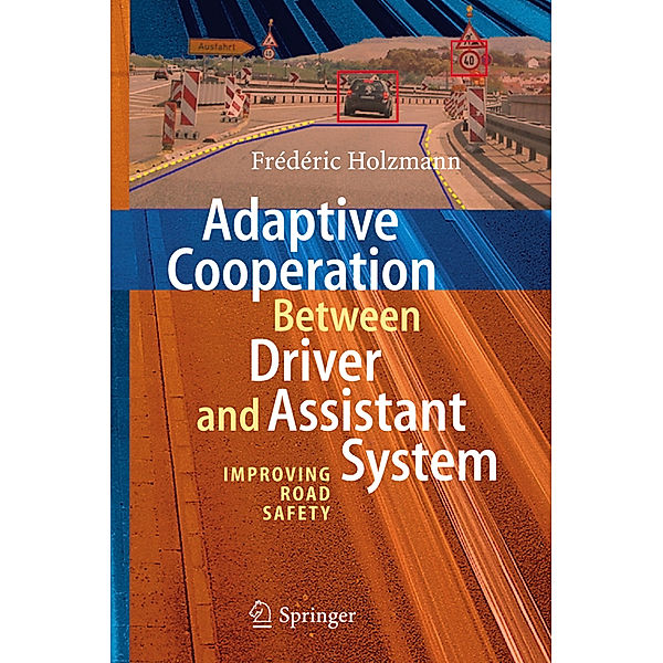 Adaptive Cooperation between Driver and Assistant System, Frédéric Holzmann