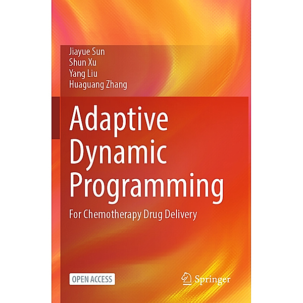Adaptive Dynamic Programming, Jiayue Sun, Shun Xu, Yang Liu, Huaguang Zhang