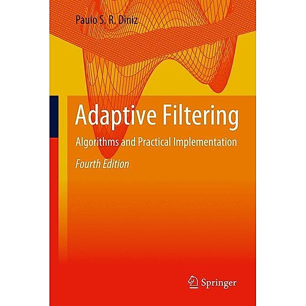 Adaptive Filtering, Paulo S. R. Diniz