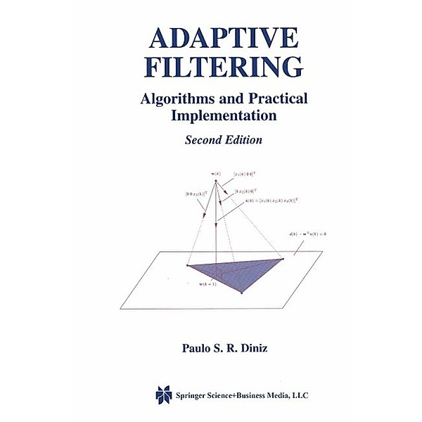 Adaptive Filtering / The Springer International Series in Engineering and Computer Science Bd.694, Paulo S. R. Diniz