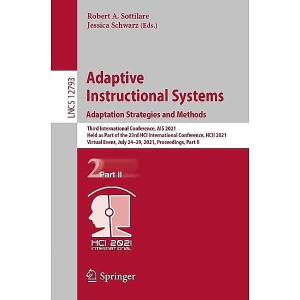 Adaptive Instructional Systems. Adaptation Strategies and Methods / Lecture Notes in Computer Science Bd.12793