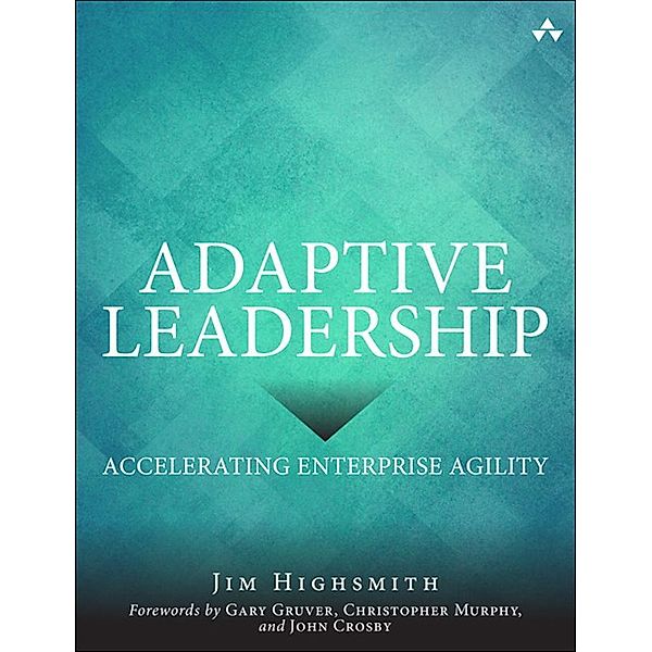 Adaptive Leadership, Jim Highsmith