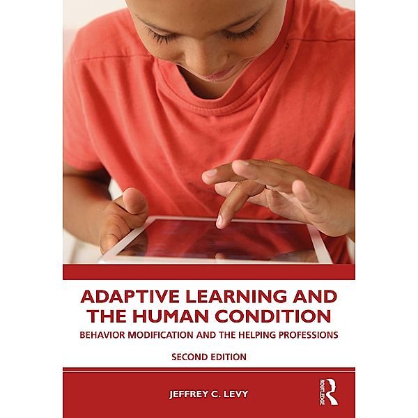 Adaptive Learning and the Human Condition, Jeffrey C. Levy