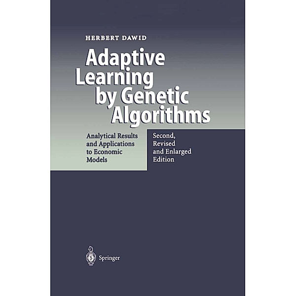 Adaptive Learning by Genetic Algorithms, Herbert Dawid