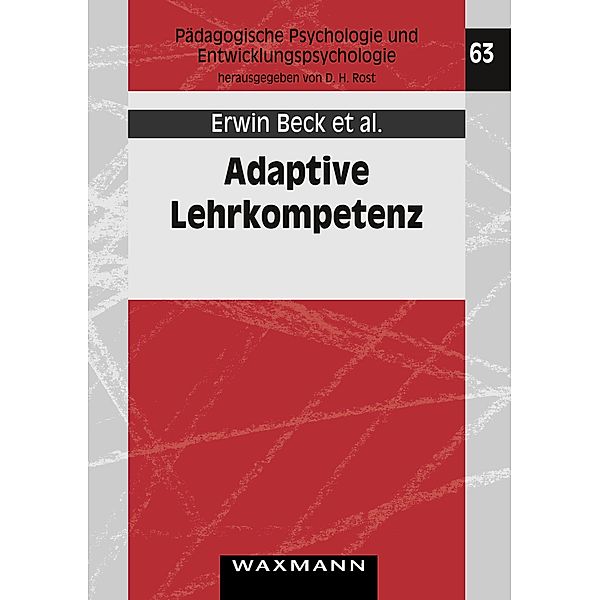 Adaptive Lehrkompetenz, Erwin Beck, Matthias Baer, Titus Guldimann, Sonja Bischoff, Christian Brühwiler, Peter Müller, Ruth Niedermann, Marion Rogalla, Franziska Vogt