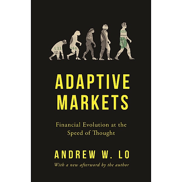 Adaptive Markets, Andrew W. Lo