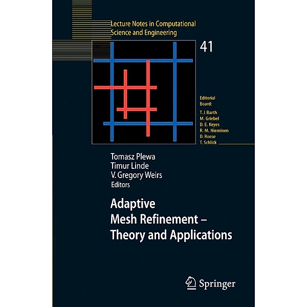 Adaptive Mesh Refinement - Theory and Applications / Lecture Notes in Computational Science and Engineering Bd.41