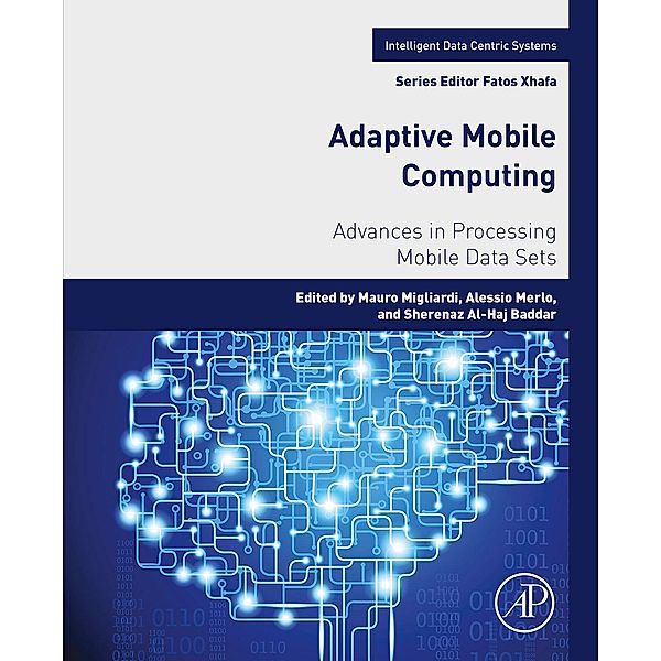 Adaptive Mobile Computing, Alessio Merlo, Mauro Migliardi, Sherenaz Al-Hajbaddar