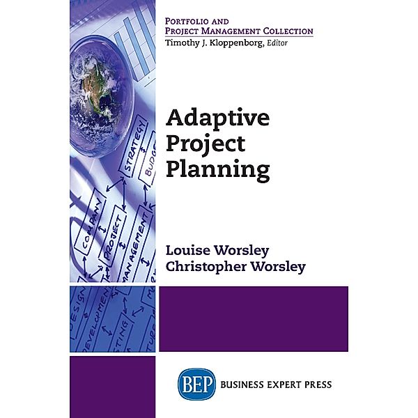 Adaptive Project Planning, Louise M. Worsley, Christopher Worsley