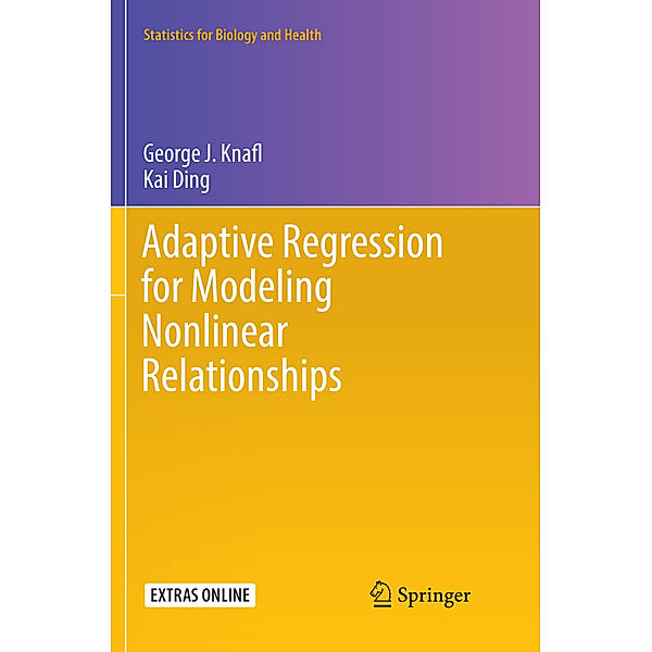 Adaptive Regression for Modeling Nonlinear Relationships, George J. Knafl, Kai Ding