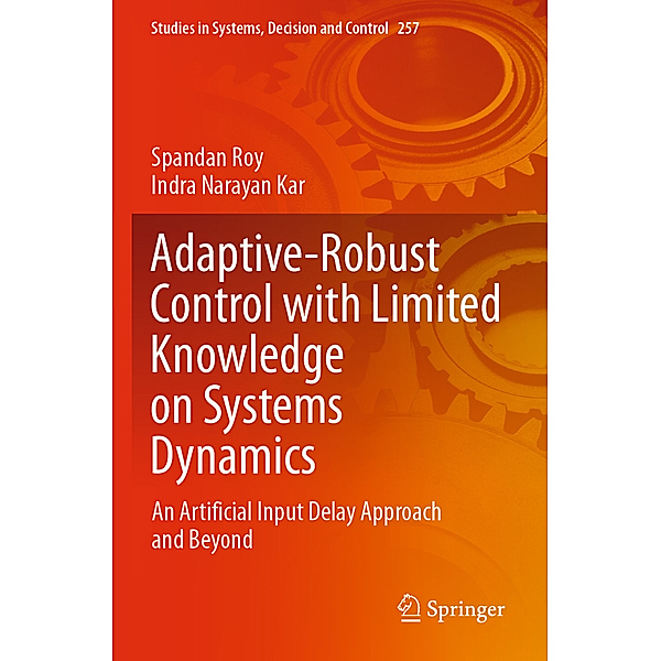 Adaptive-Robust Control with Limited Knowledge on Systems Dynamics, Spandan Roy, Indra Narayan Kar