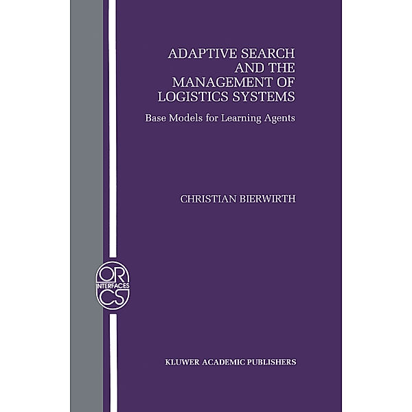 Adaptive Search and the Management of Logistic Systems, Christian Bierwirth