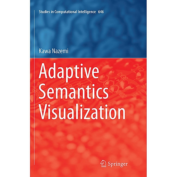 Adaptive Semantics Visualization, Kawa Nazemi