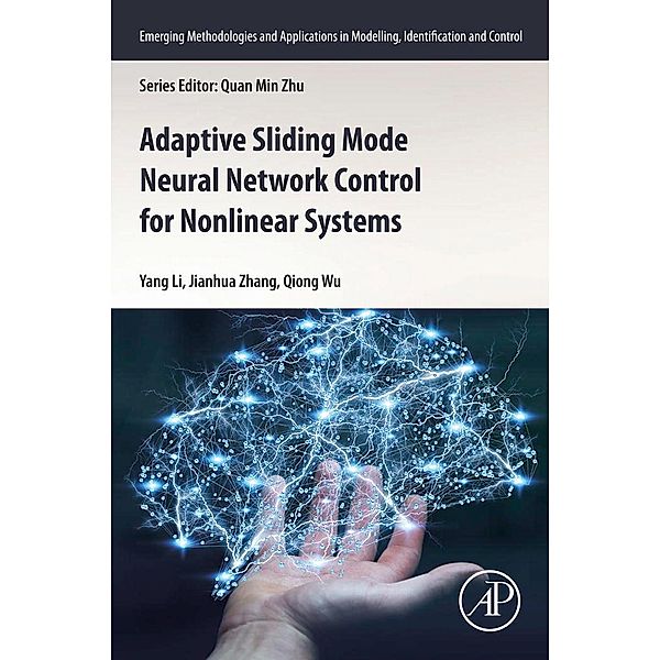 Adaptive Sliding Mode Neural Network Control for Nonlinear Systems, Yang Li, Jianhua Zhang, Wu Qiong