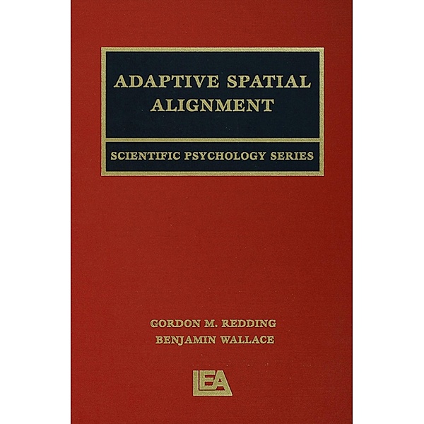 Adaptive Spatial Alignment, Gordon M. Redding, Benjamin Wallace