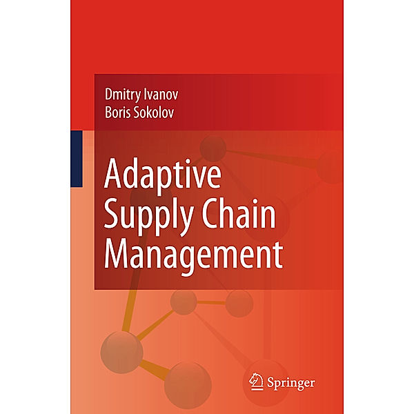 Adaptive Supply Chain Management, Dmitry Ivanov, Boris Sokolov