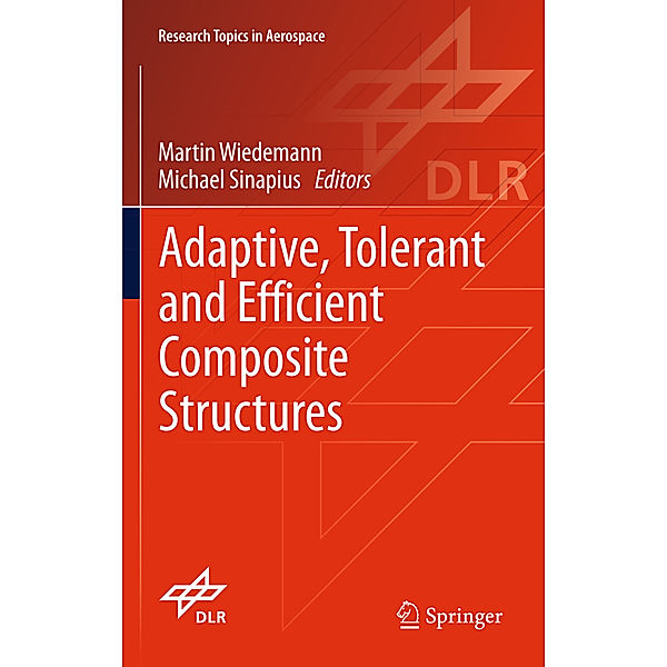 Adaptive, tolerant and efficient composite structures