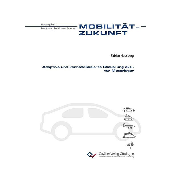 Adaptive und kennfeldbasierte Steuerung aktiver Motorlager