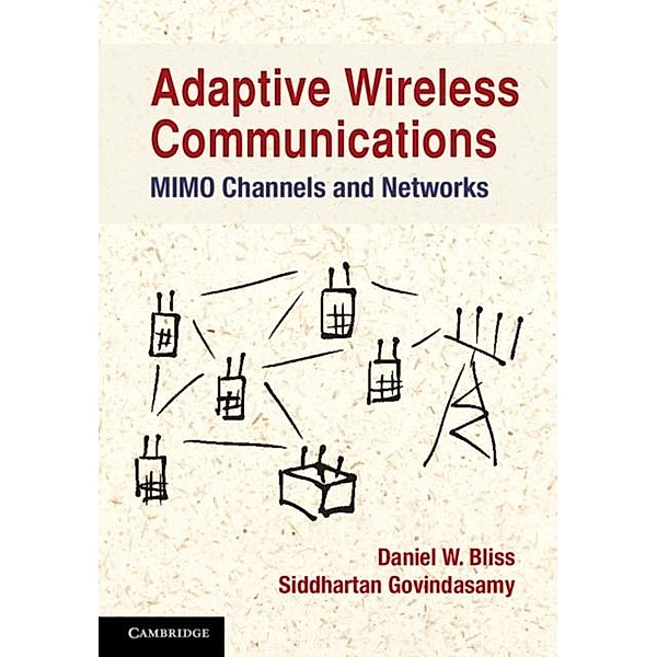 Adaptive Wireless Communications, Daniel W. Bliss
